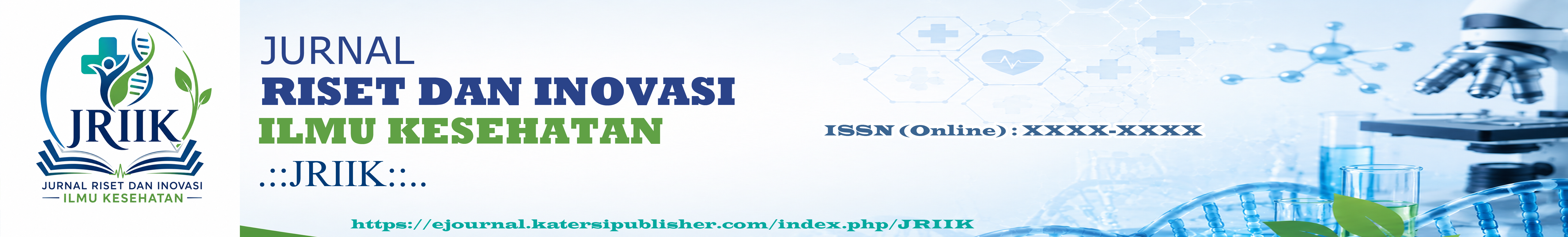 Jurnal Riset dan Inovasi Ilmu Kesehatan (JRIIK)