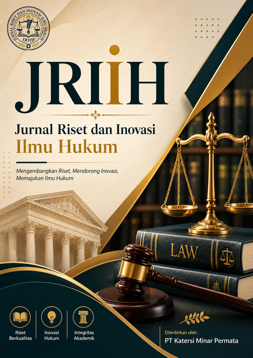 Jurnal Riset dan Inovasi Ilmu Hukum (JRIIH)